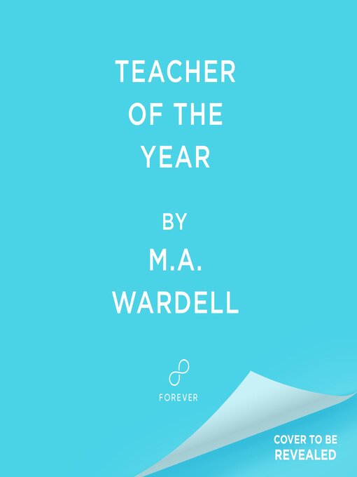 Title details for Teacher of the Year by M. A. Wardell - Available